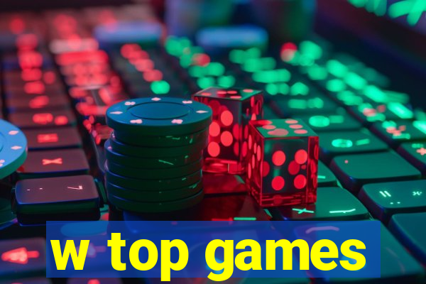 w top games